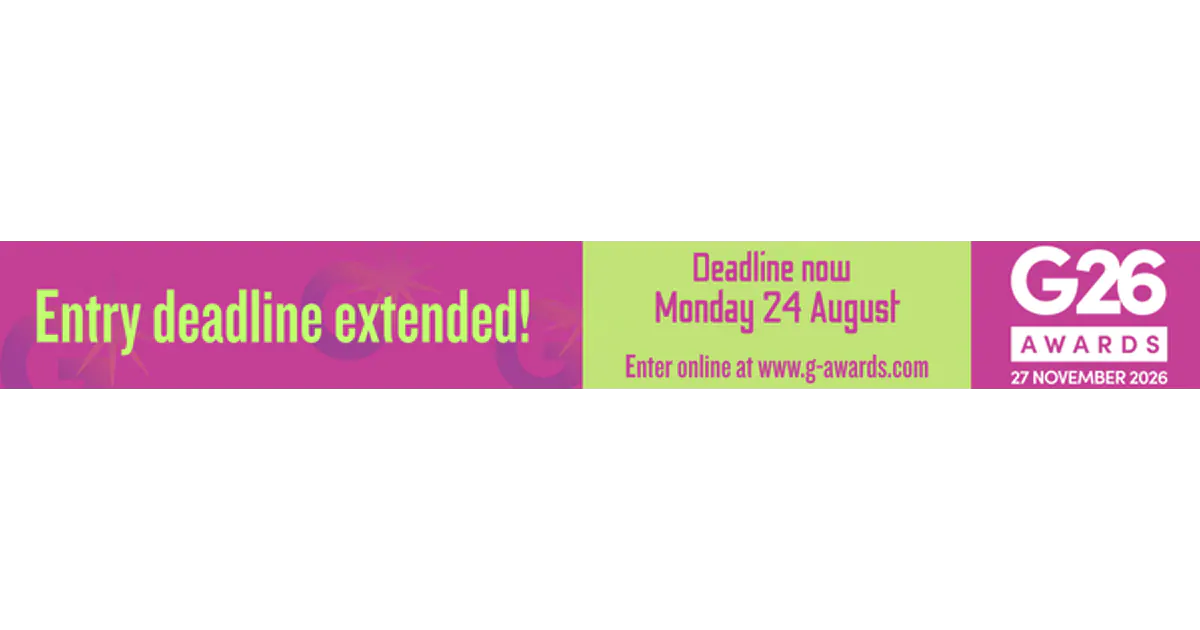 Banner graphic announcing extension of G26 Awards entry deadline to Monday 24 August 2026 with event date 27 November 2026